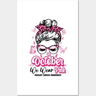 In October We Wear Pink Messy Bun Breast Cancer Awareness Posters and Art